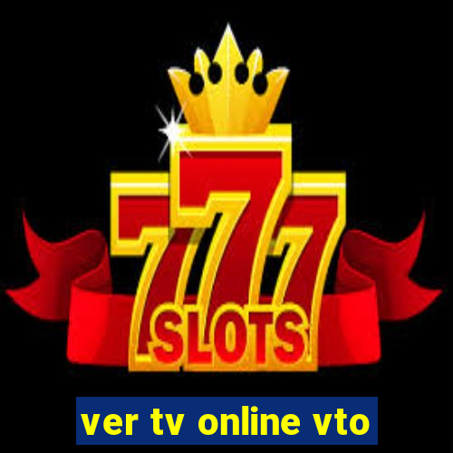 ver tv online vto