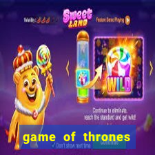game of thrones legendado online