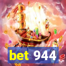 bet 944