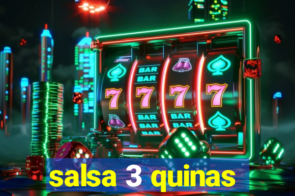 salsa 3 quinas