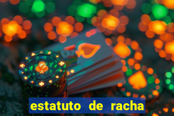 estatuto de racha de futebol