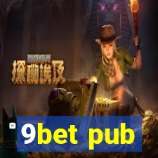 9bet pub