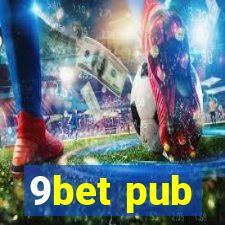 9bet pub