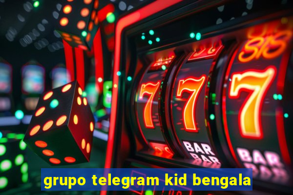 grupo telegram kid bengala