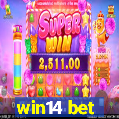 win14 bet