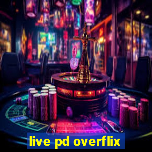 live pd overflix