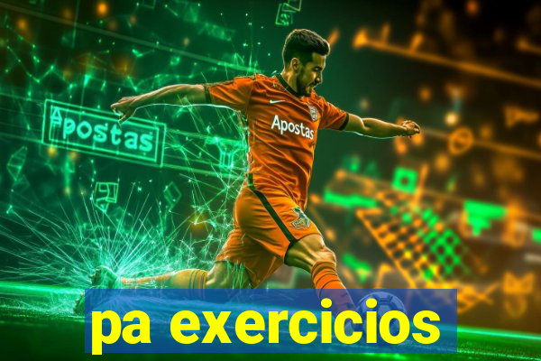pa exercicios