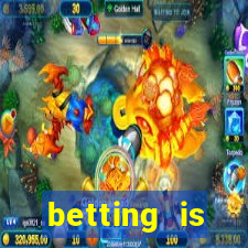 betting is currently unavailable esportes da sorte