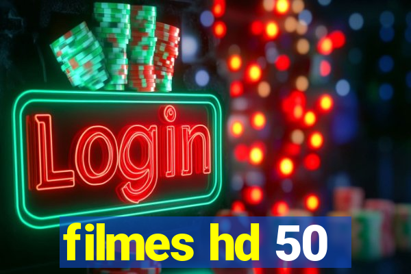 filmes hd 50