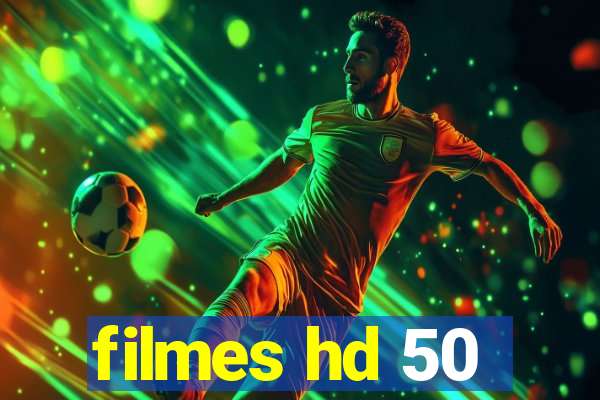 filmes hd 50