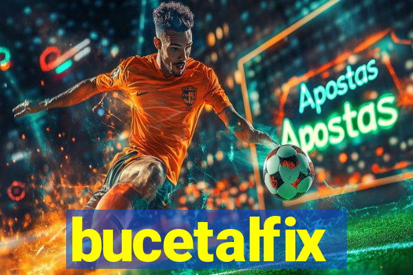 bucetalfix