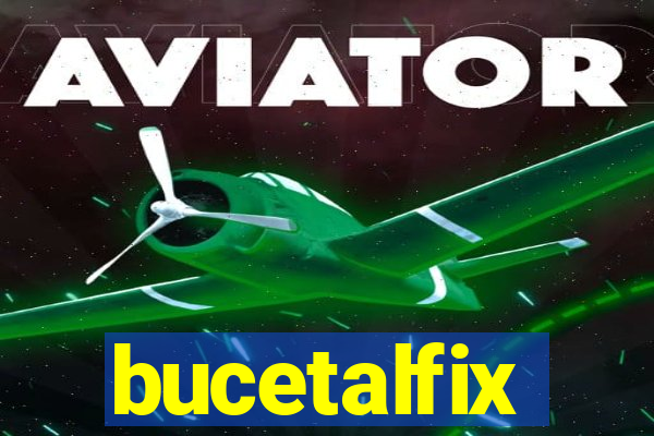bucetalfix