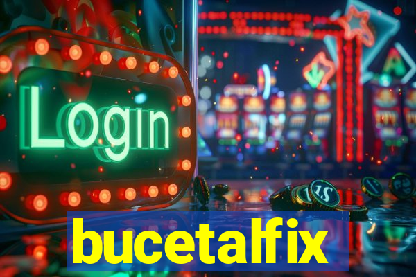 bucetalfix