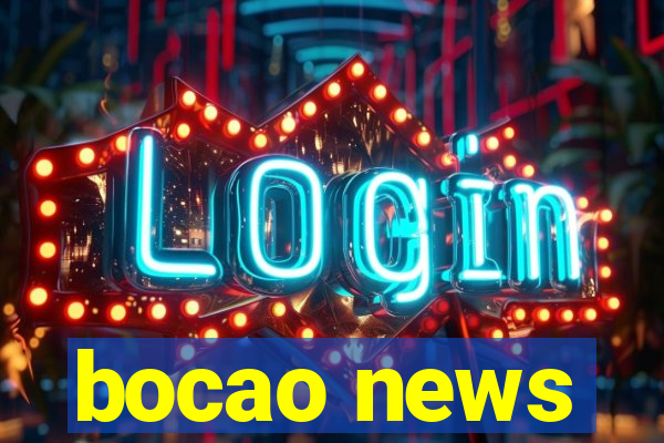 bocao news