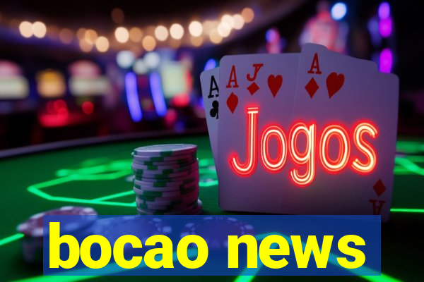 bocao news