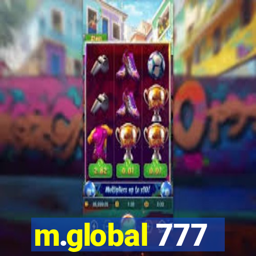 m.global 777