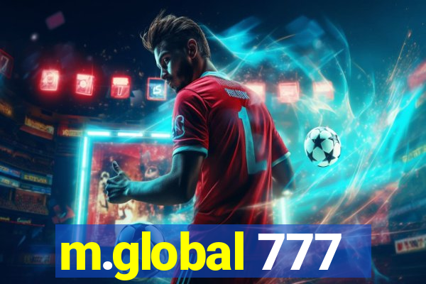 m.global 777