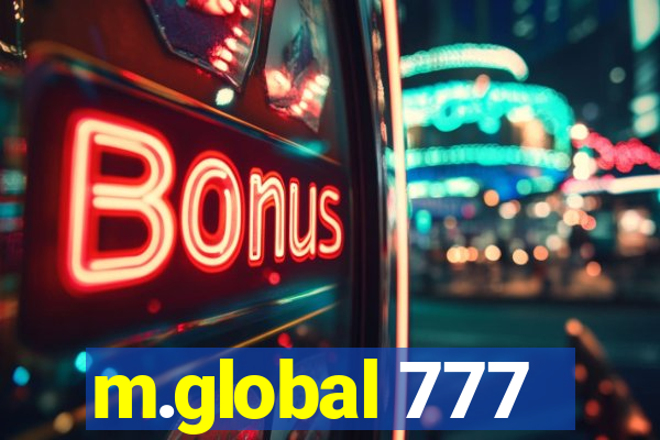 m.global 777