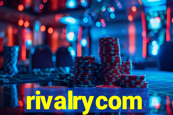 rivalrycom