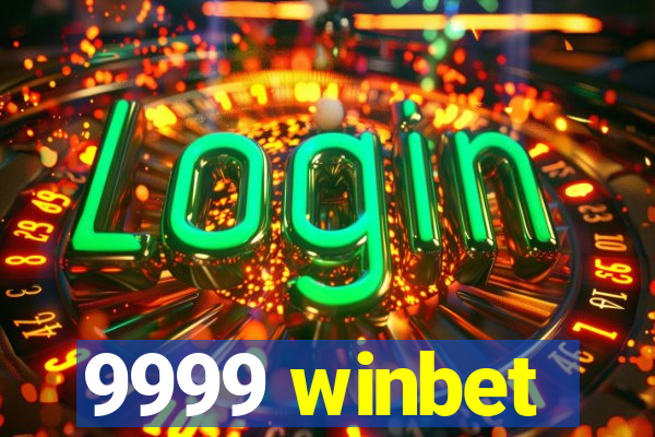 9999 winbet