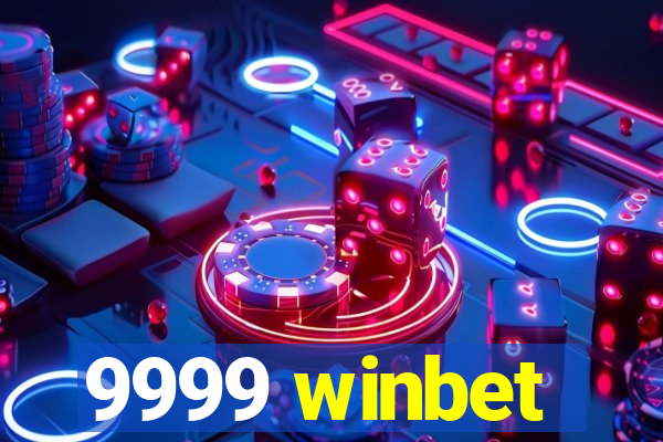 9999 winbet
