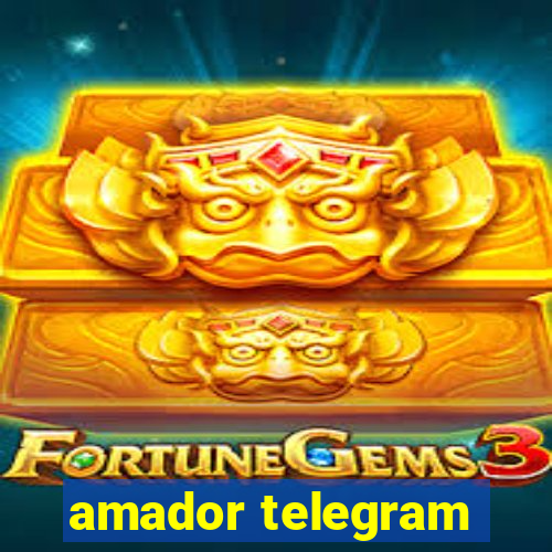 amador telegram