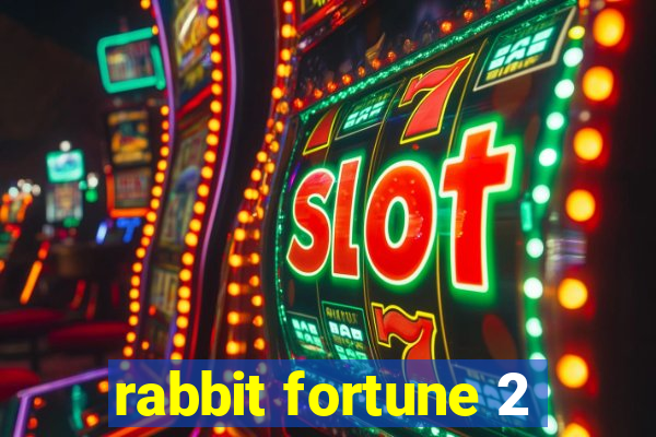 rabbit fortune 2