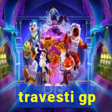 travesti gp