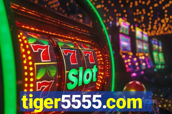 tiger5555.com
