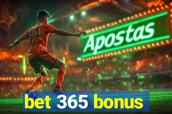 bet 365 bonus