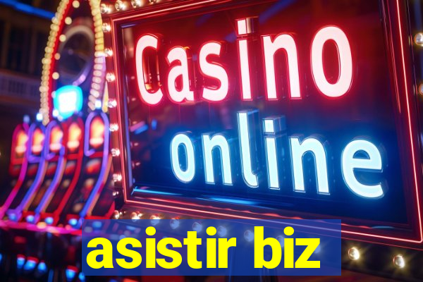 asistir biz