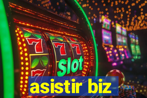 asistir biz