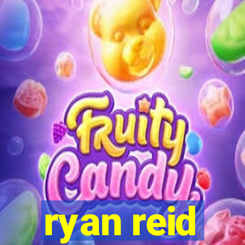 ryan reid