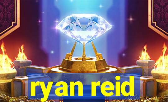 ryan reid