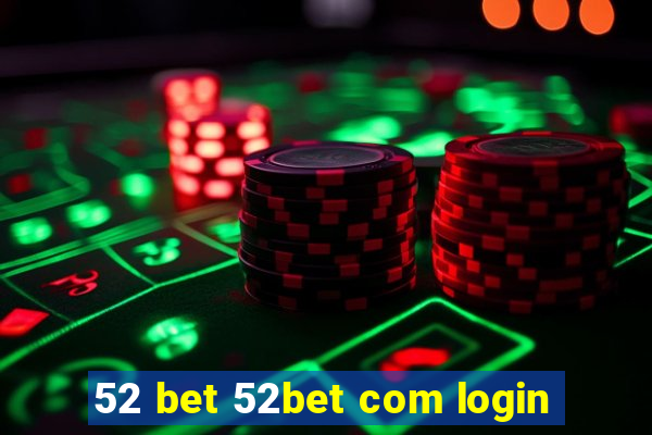 52 bet 52bet com login