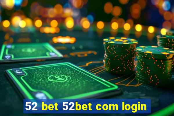 52 bet 52bet com login