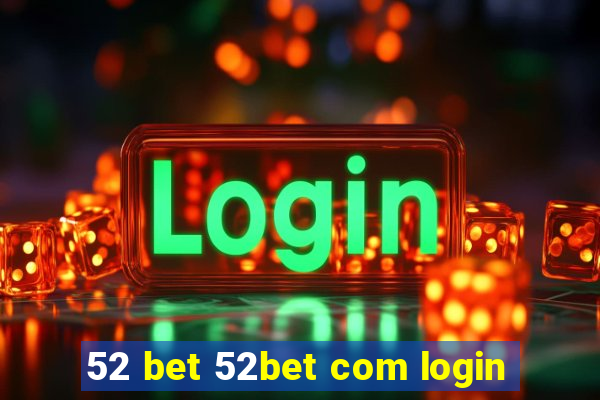 52 bet 52bet com login