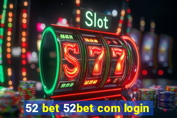 52 bet 52bet com login