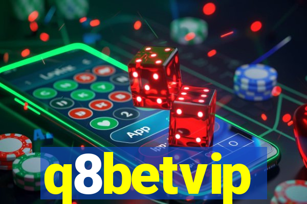 q8betvip