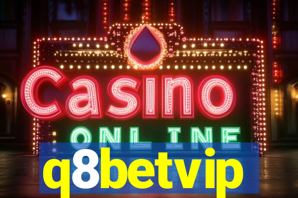q8betvip