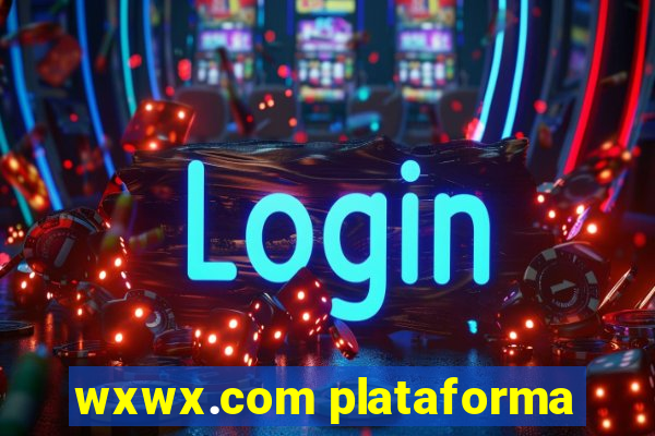 wxwx.com plataforma