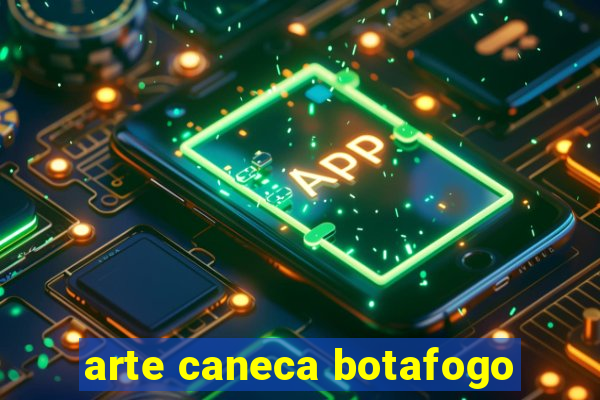 arte caneca botafogo