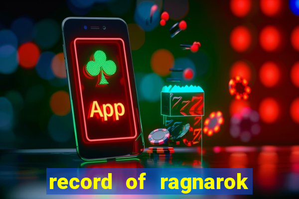 record of ragnarok 3 temporada