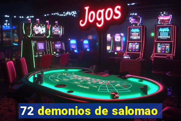72 demonios de salomao