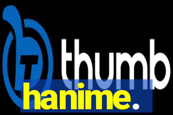 hanime.