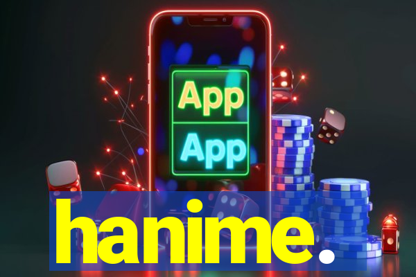 hanime.