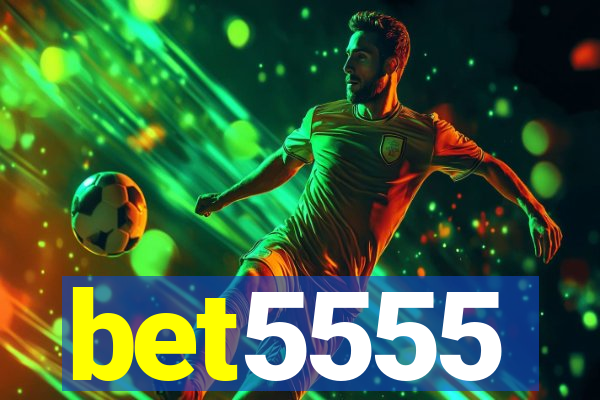 bet5555