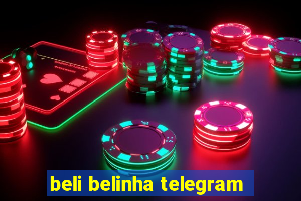 beli belinha telegram