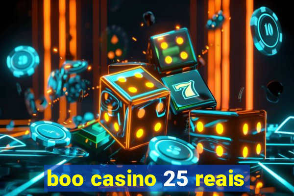boo casino 25 reais