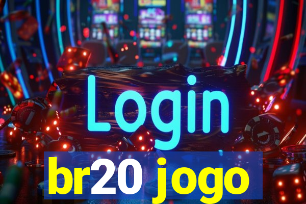 br20 jogo